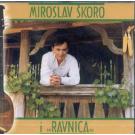 MIROSLAV SKORO I RAVNICA - Otvor` zeno kapiju (CD)